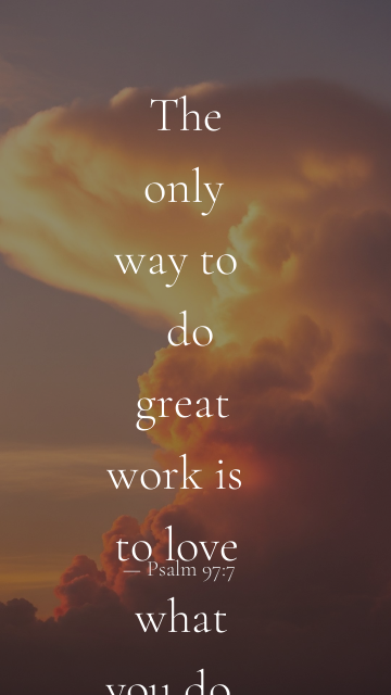 Psalm 97:7 bible verse on Dawn Clouds template